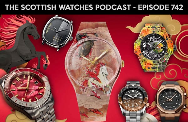 Scottish Watches Podcast #742 : January Watch Releases and Chit Chat