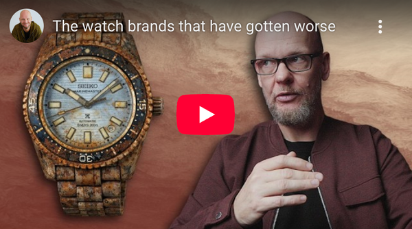 The watch brands that have gotten worse - YouTube - This Watch, That Watch